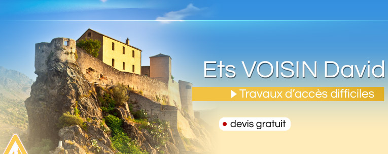 Ets VOISIN David - Travaux d'accès difficiles - Devis gratuit